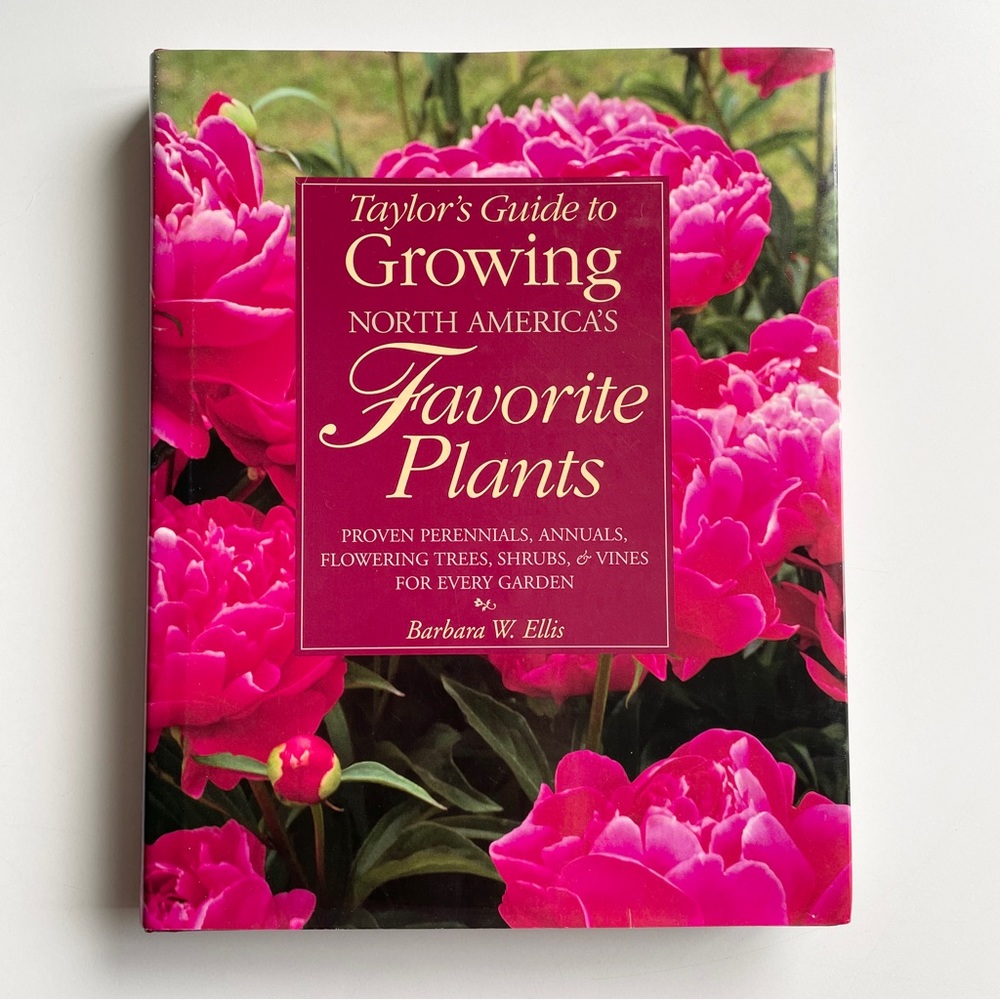 1998 Taylor's Guide to Growing North America's Favorite Plants Hardcover Book